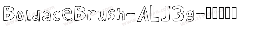 BoldaceBrush-ALJ3g字体转换