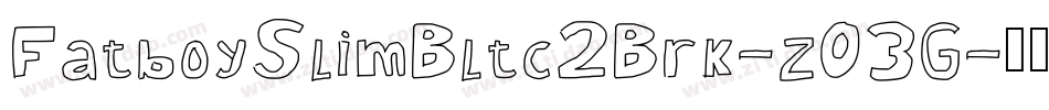 FatboySlimBltc2Brk-zO3G字体转换