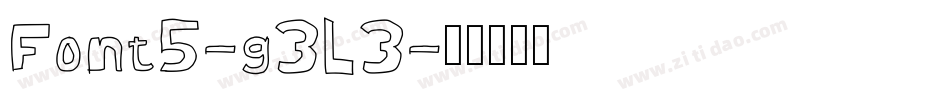 Font5-g3L3字体转换