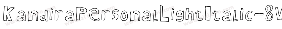 KandiraPersonalLightItalic-8W3g字体转换 KandiraPersonalLightItalic-8W3g字体转换