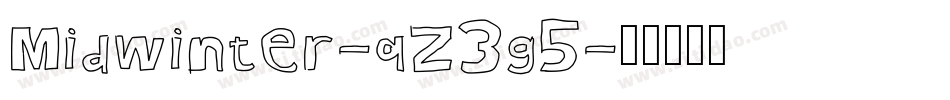 Midwinter-qZ3g5字体转换 Midwinter-qZ3g5字体转换