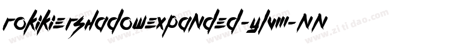 RokikierShadowExpanded-ylVm字体转换