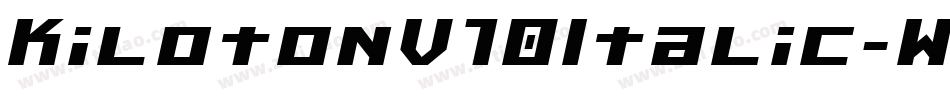 KilotonV10Italic-WW7G字体转换