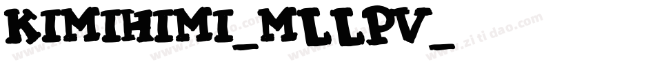 KimiHimi-mLLpV字体转换