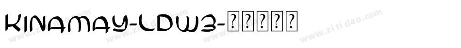 Kinamay-LDw3字体转换
