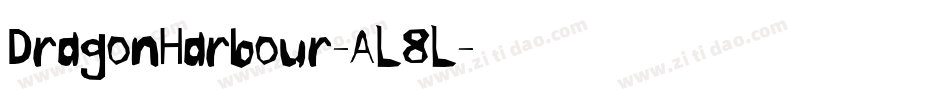 DragonHarbour-AL8L字体转换 DragonHarbour-AL8L字体转换