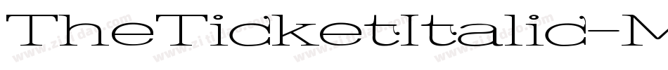 TheTicketItalic-MVAjw字体转换