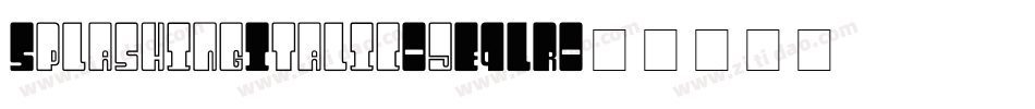 SplashingItalic-jE9LR字体转换
