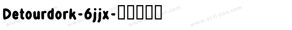 Detourdork-6jjx字体转换