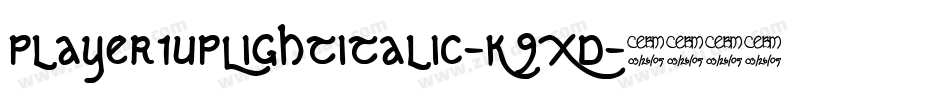 Player1UpLightItalic-K9XD字体转换 Player1UpLightItalic-K9XD字体转换