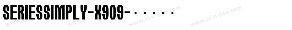 SeriesSimply-X909字体转换