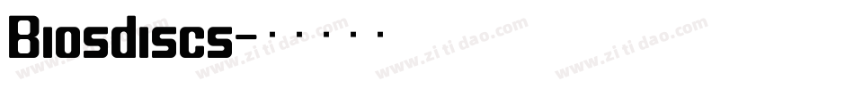 Biosdiscs字体转换