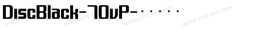 DiscBlack-7OvP字体转换