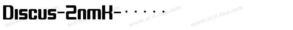 Discus-2nmK字体转换