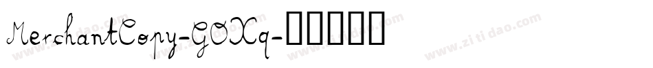 MerchantCopy-GOXq字体转换 MerchantCopy-GOXq字体转换