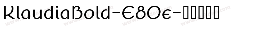 KlaudiaBold-E8Oe字体转换