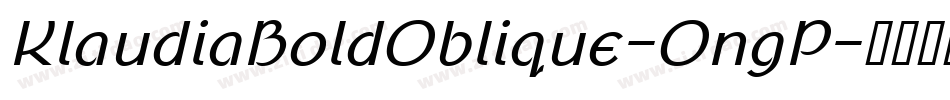 KlaudiaBoldOblique-OngP字体转换