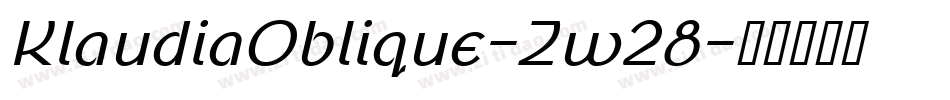 KlaudiaOblique-Zw28字体转换