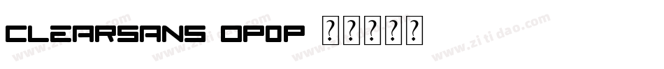 ClearSans-OP0p字体转换
