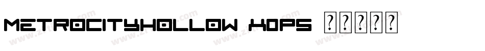 MetroCityHollow-x0P5字体转换 MetroCityHollow-x0P5字体转换