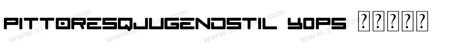 Pittoresqjugendstil-y0P5字体转换