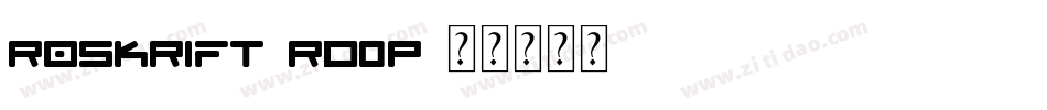 Roskrift-rD0p字体转换