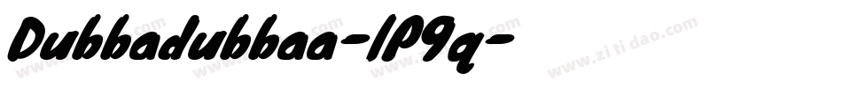 Dubbadubbaa-lP9q字体转换