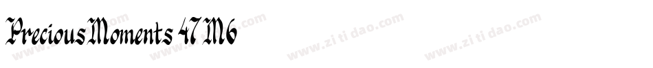 PreciousMoments-47M6字体转换