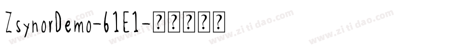 ZsynorDemo-61E1字体转换