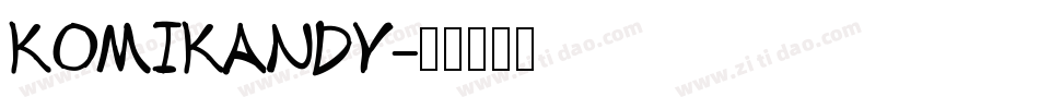 Komikandy字体转换