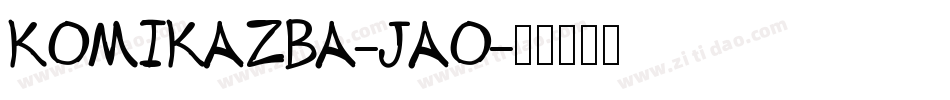 Komikazba-jaO字体转换