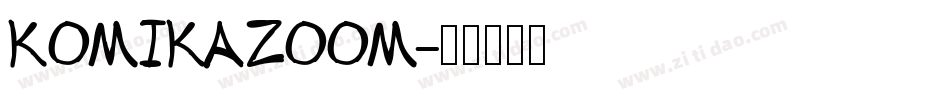 Komikazoom字体转换