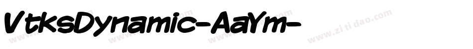 VtksDynamic-AaYm字体转换