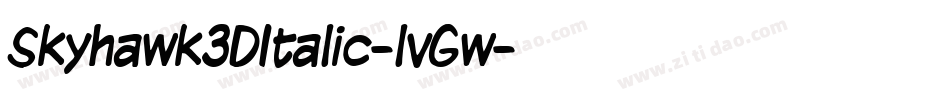 Skyhawk3DItalic-lvGw字体转换 Skyhawk3DItalic-lvGw字体转换