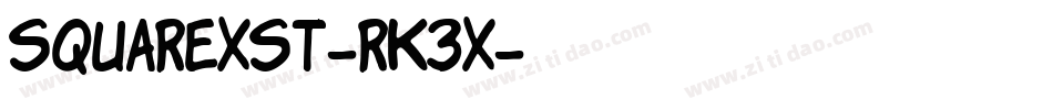 SquarexSt-rK3x字体转换