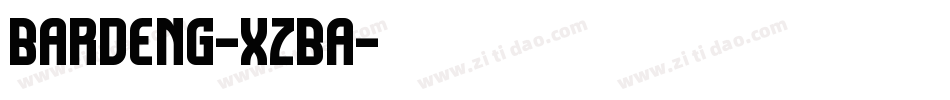 Bardeng-XzBa字体转换