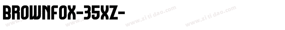 BrownFox-35XZ字体转换