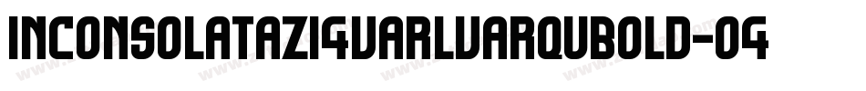 InconsolataZi4varlvarquBold-o4Xz字体转换
