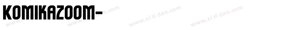 Komikazoom字体转换