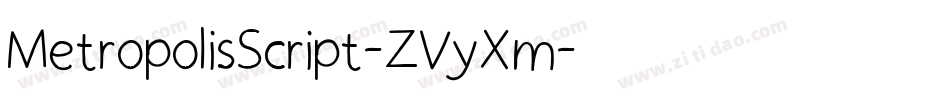 MetropolisScript-ZVyXm字体转换