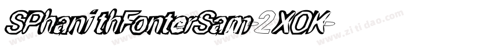 SPhanithFonterSam-2XOK字体转换