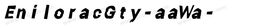 EniloracGty-aaWa字体转换
