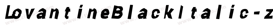 LovantineBlackItalic-zWWa字体转换