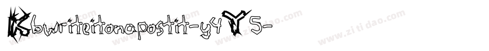 Kbwriteitonapostit-y4Y5字体转换 Kbwriteitonapostit-y4Y5字体转换