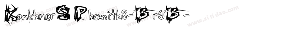 KonkhmerSPhanith8-Br6B字体转换