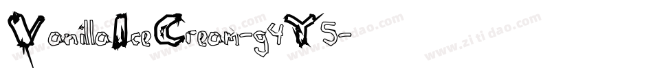 VanillaIceCream-g4Y5字体转换 VanillaIceCream-g4Y5字体转换