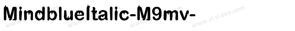 MindblueItalic-M9mv字体转换