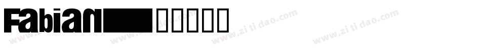Fabian字体转换
