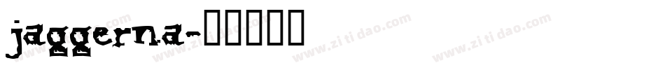 jaggerna字体转换