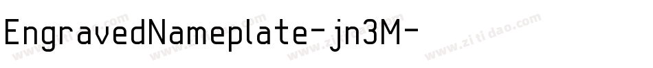 EngravedNameplate-jn3M字体转换